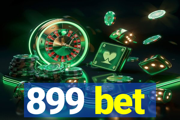 899 bet